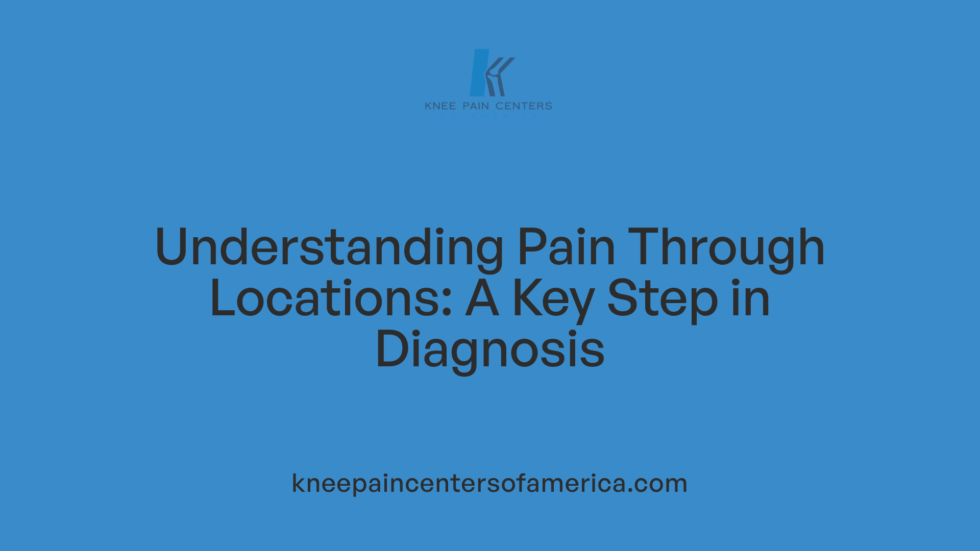 Understanding Pain Through Locations: A Key Step in Diagnosis