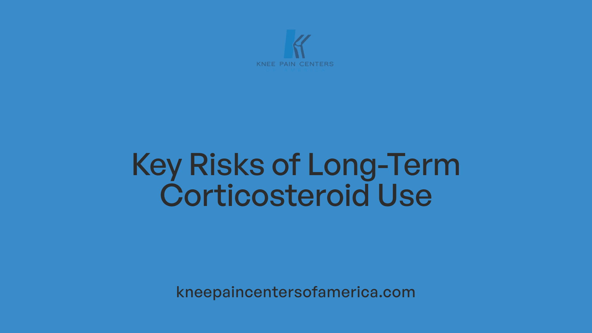 Key Risks of Long-Term Corticosteroid Use