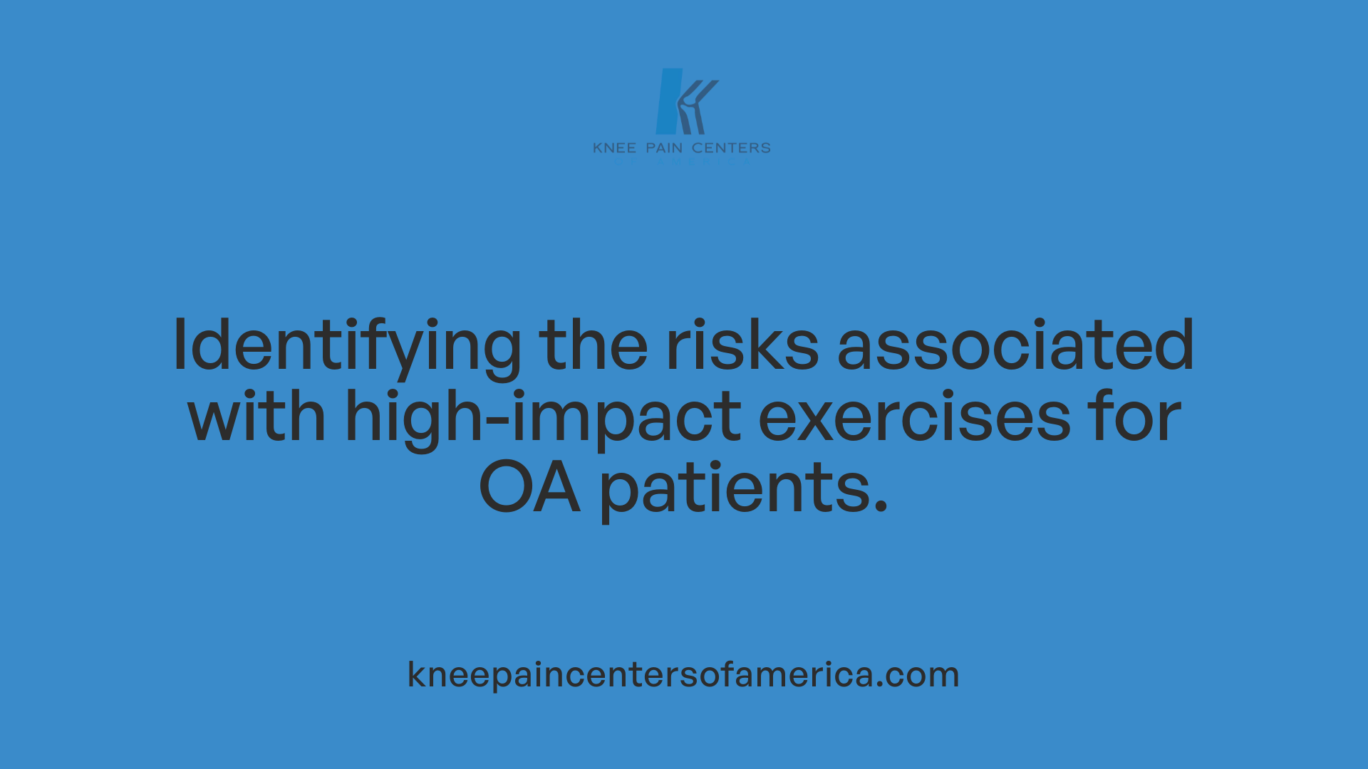 Identifying the risks associated with high-impact exercises for OA patients.