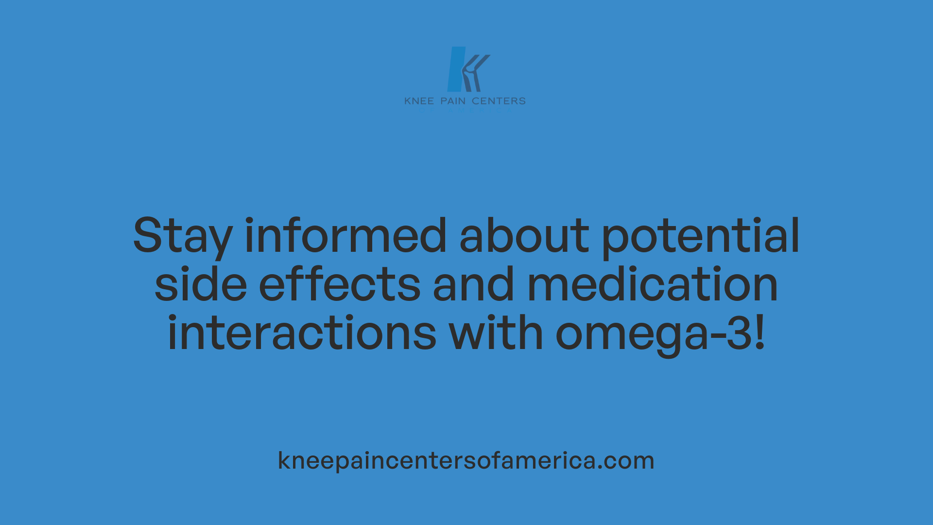 Stay informed about potential side effects and medication interactions with omega-3!