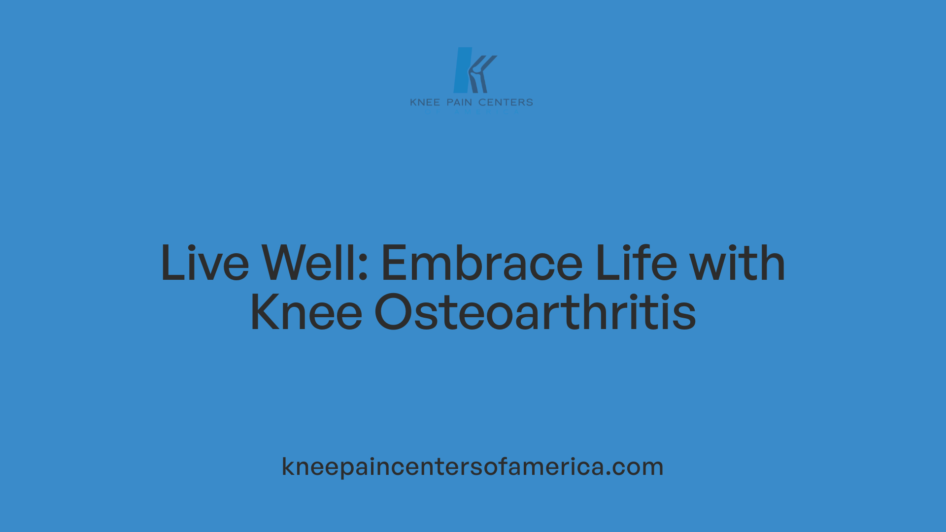 Live Well: Embrace Life with Knee Osteoarthritis