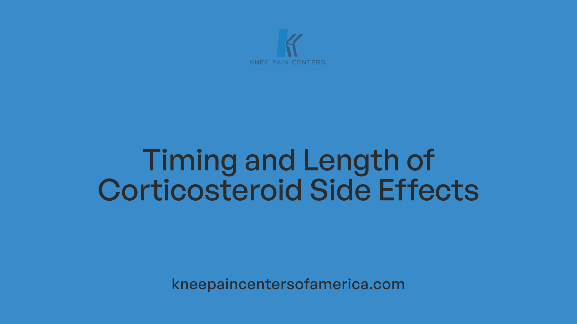 Timing and Length of Corticosteroid Side Effects