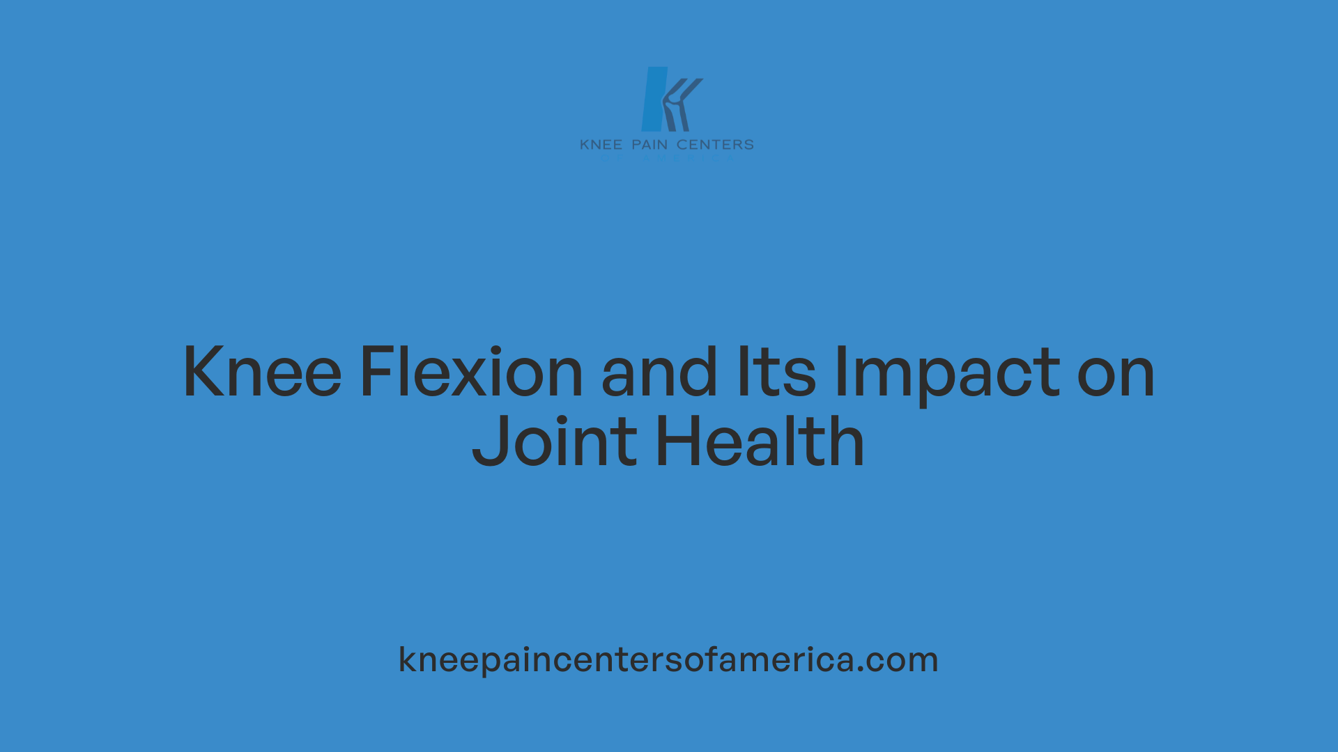 Knee Flexion and Its Impact on Joint Health