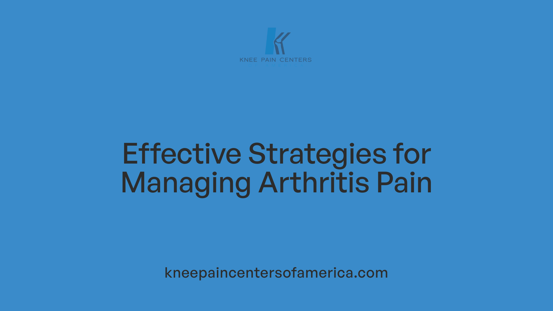 Effective Strategies for Managing Arthritis Pain