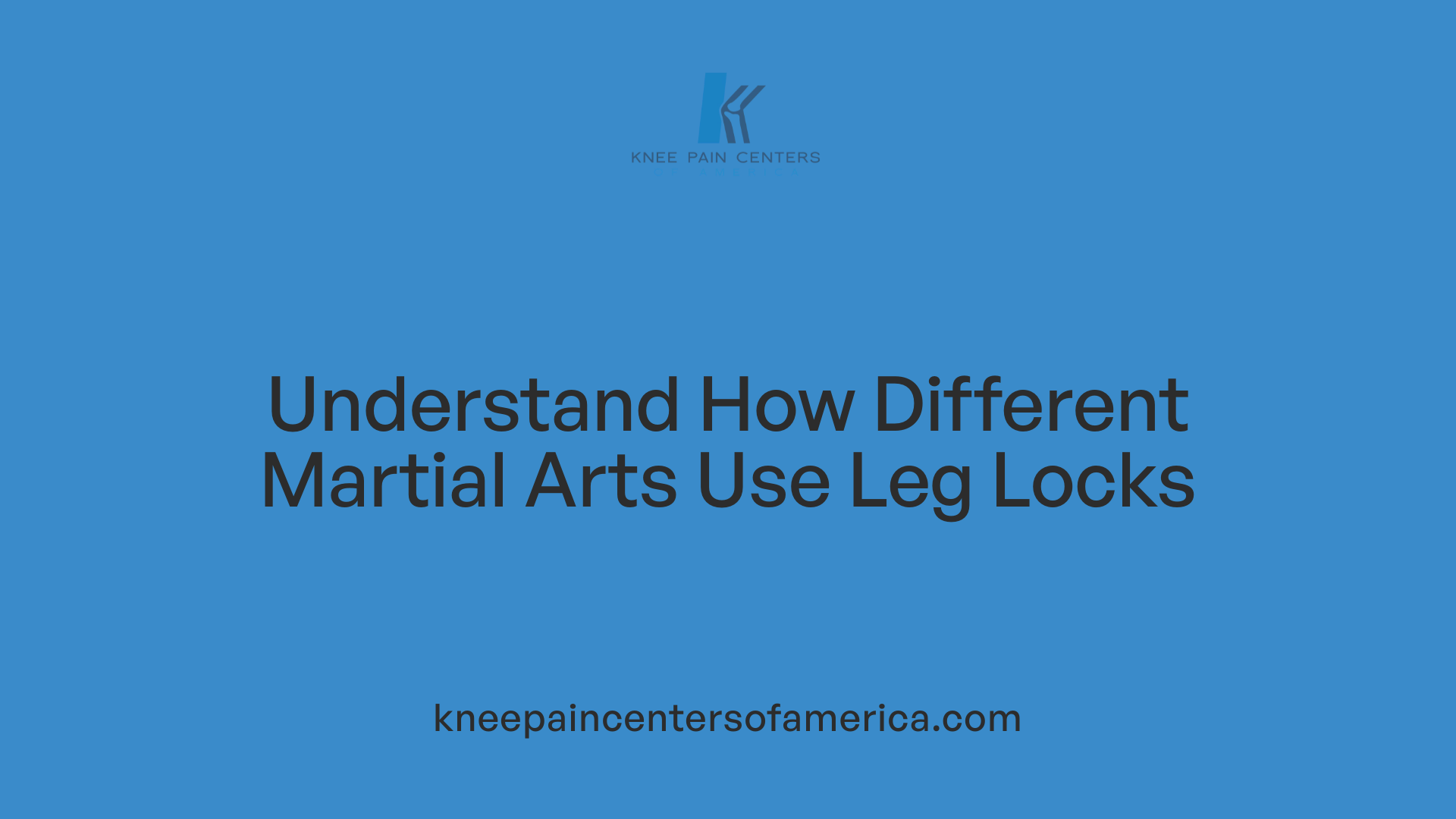 Understand How Different Martial Arts Use Leg Locks