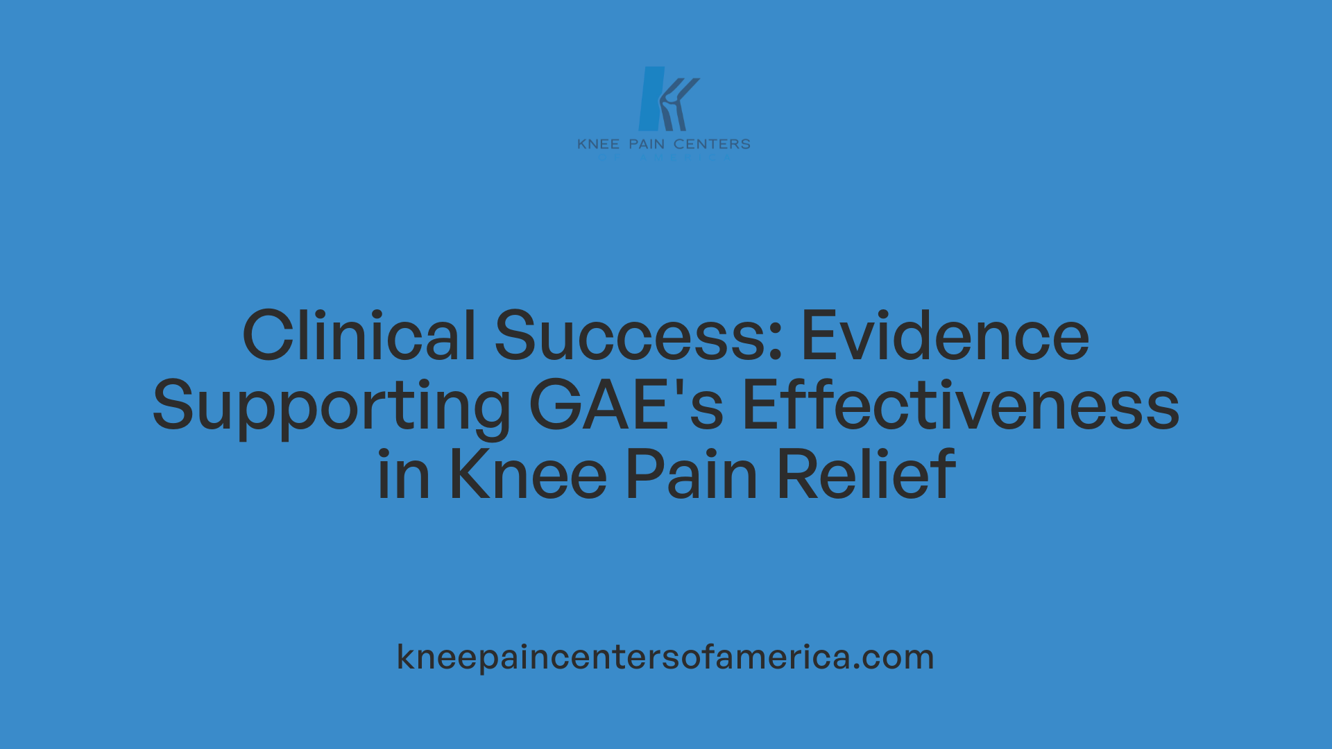 Clinical Success: Evidence Supporting GAE's Effectiveness in Knee Pain Relief