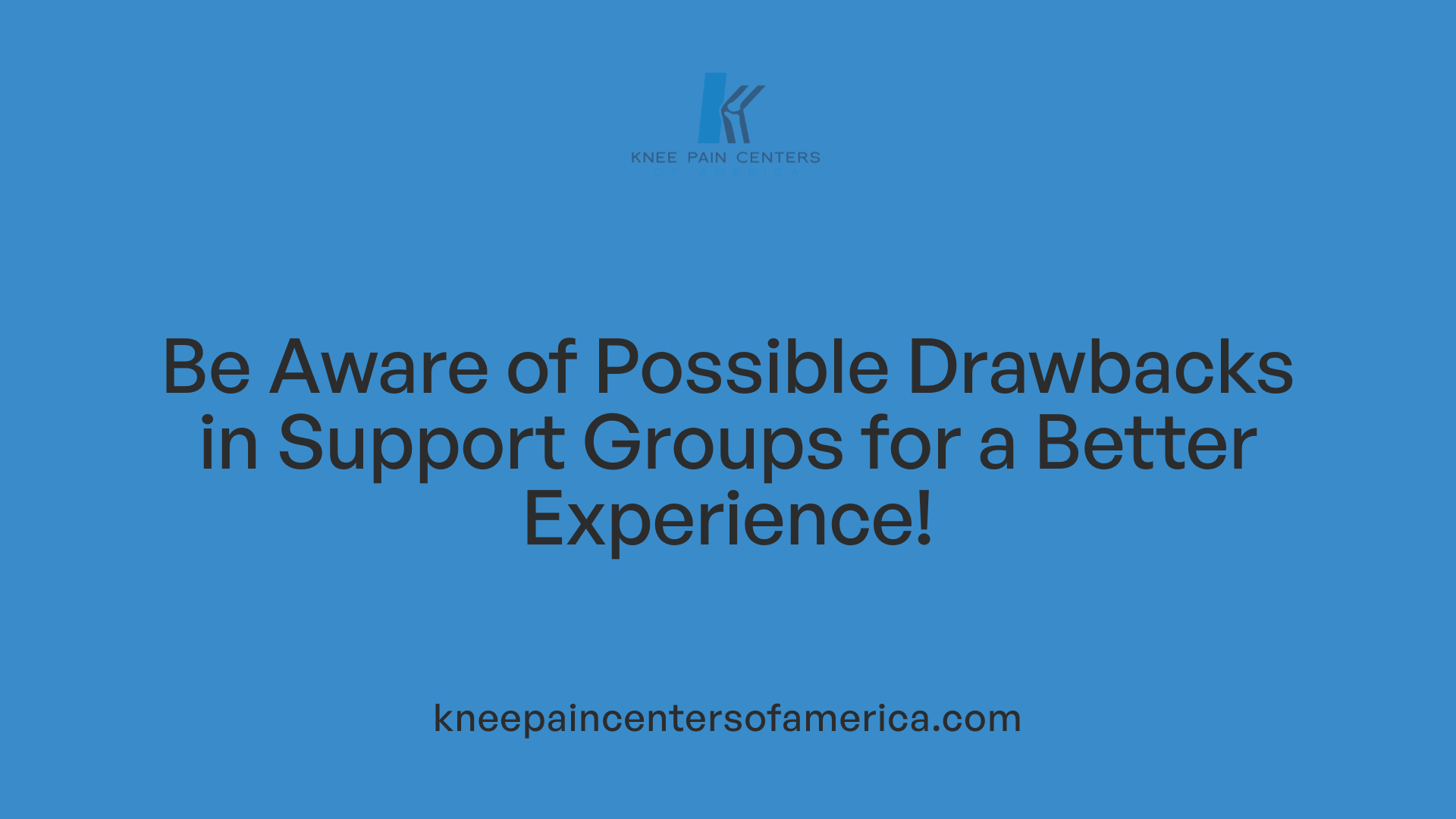 Be Aware of Possible Drawbacks in Support Groups for a Better Experience!