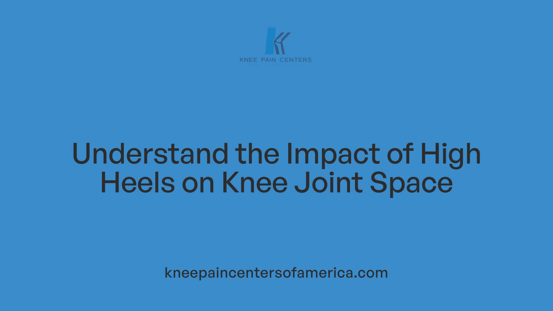 Understand the Impact of High Heels on Knee Joint Space