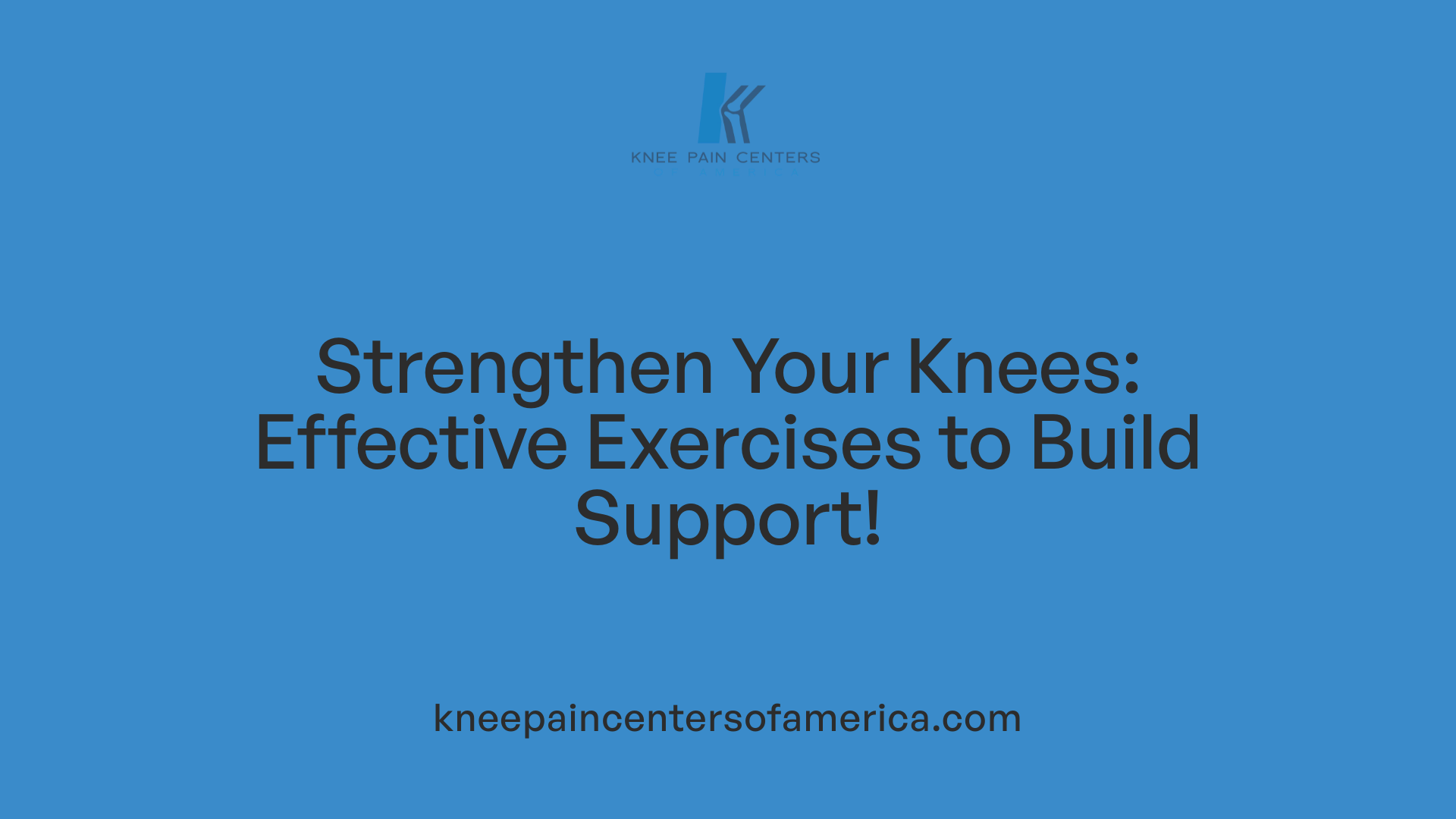 Strengthen Your Knees: Effective Exercises to Build Support!