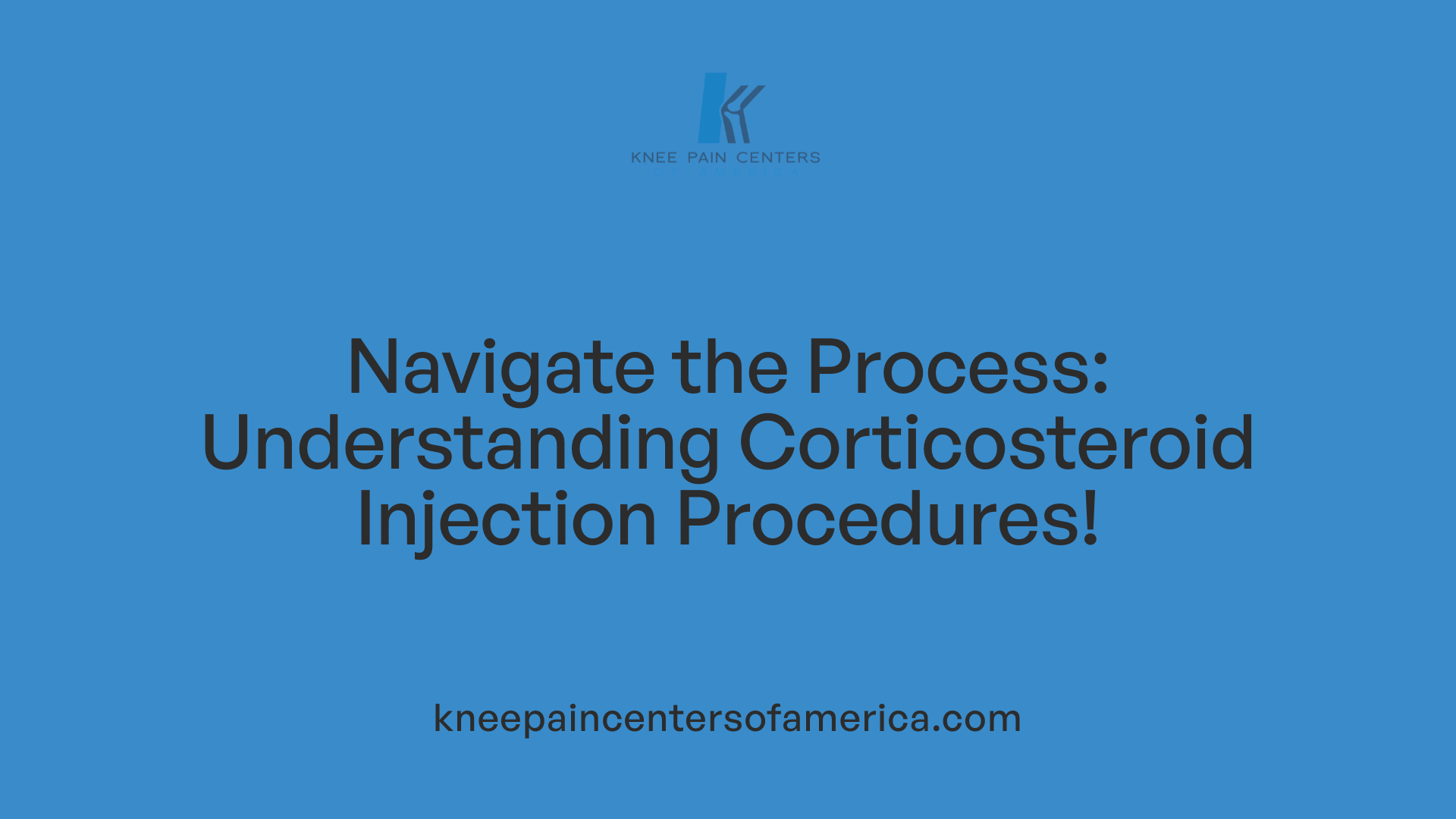 Navigate the Process: Understanding Corticosteroid Injection Procedures!