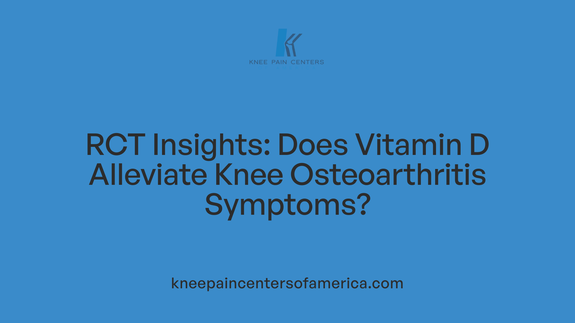 RCT Insights: Does Vitamin D Alleviate Knee Osteoarthritis Symptoms?