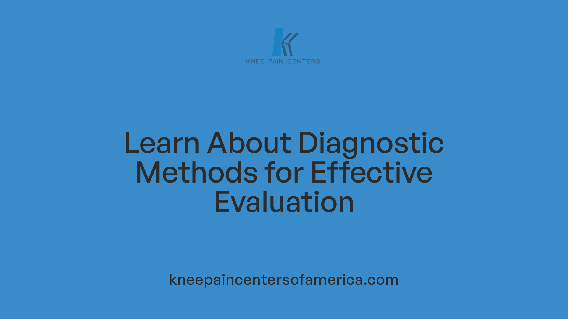 Learn About Diagnostic Methods for Effective Evaluation