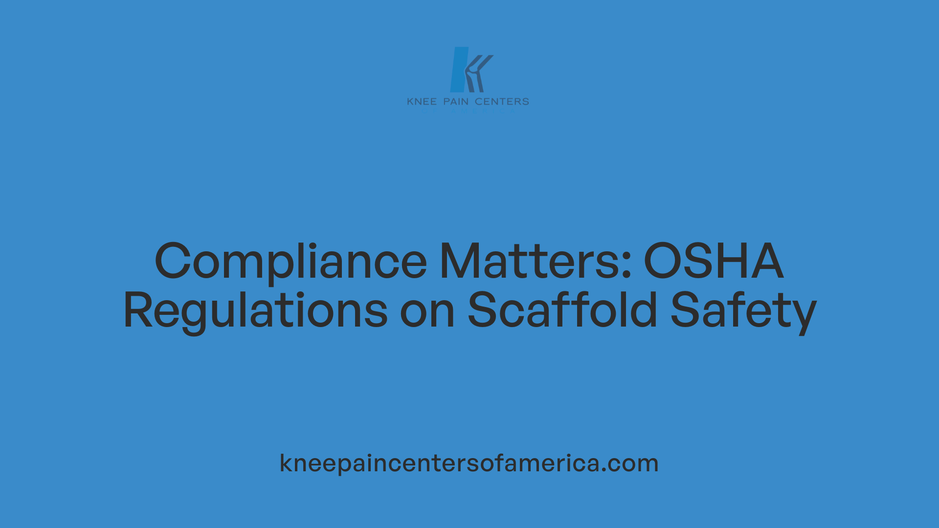 Compliance Matters: OSHA Regulations on Scaffold Safety