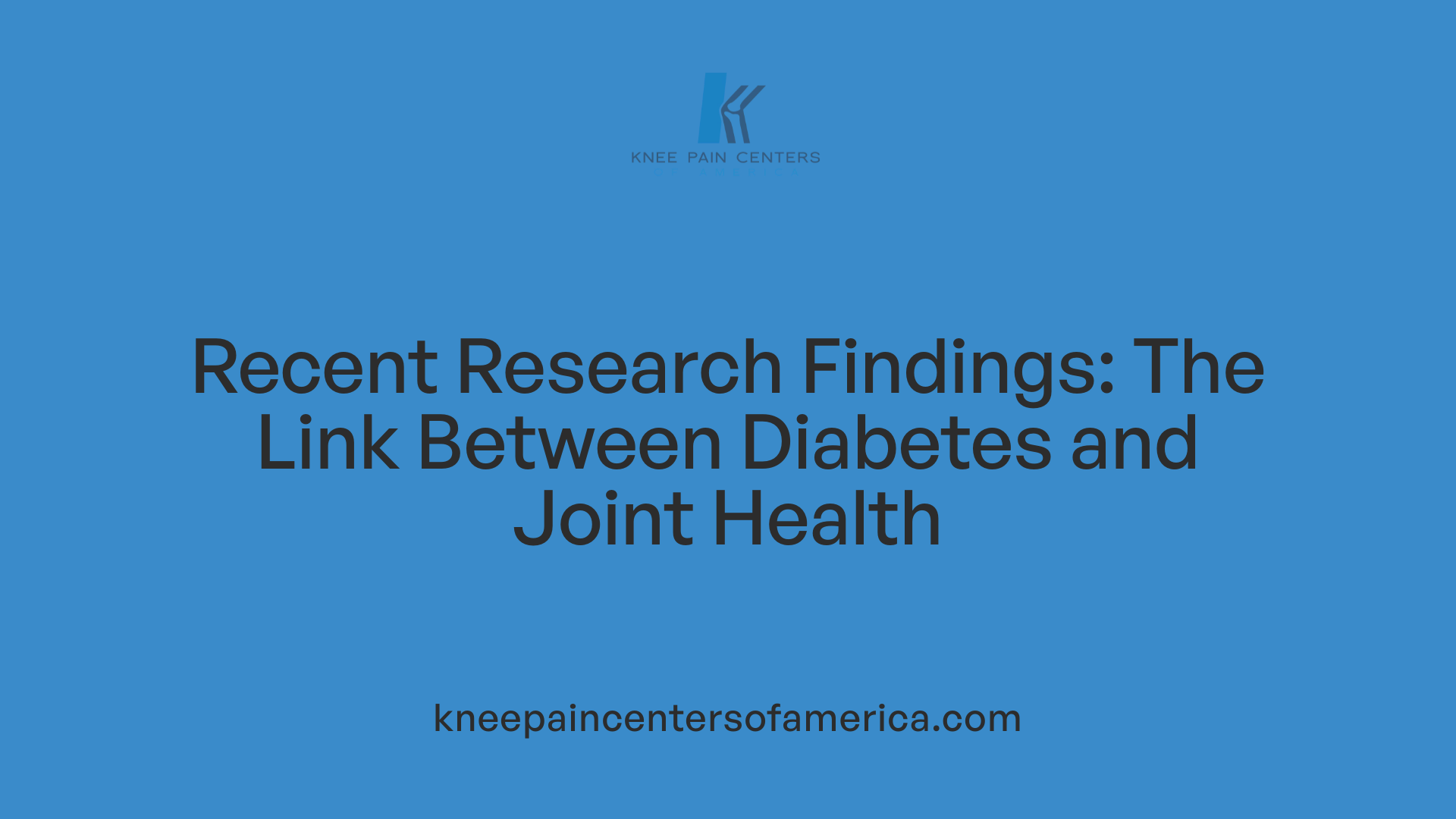Recent Research Findings: The Link Between Diabetes and Joint Health