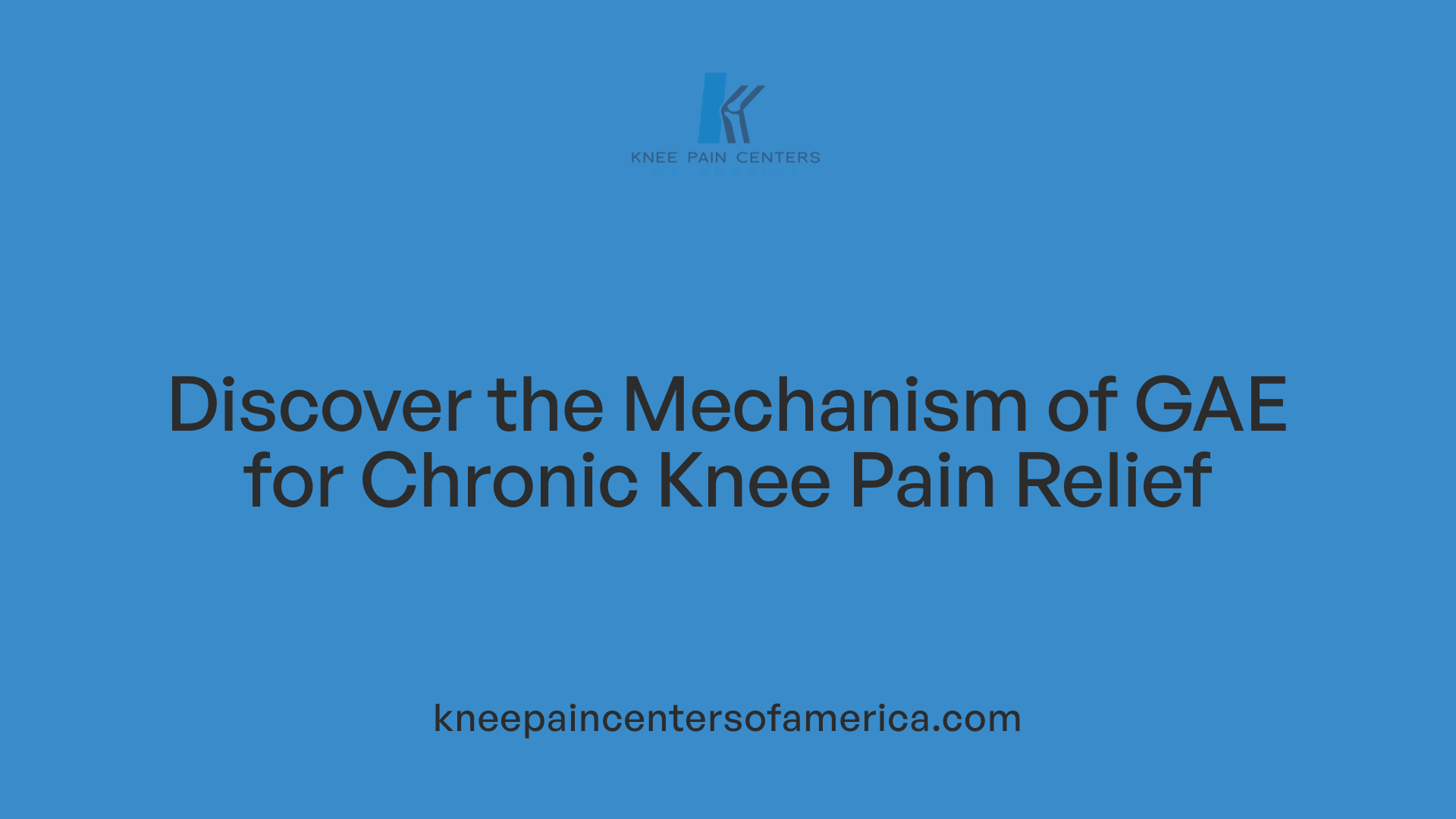 Discover the Mechanism of GAE for Chronic Knee Pain Relief