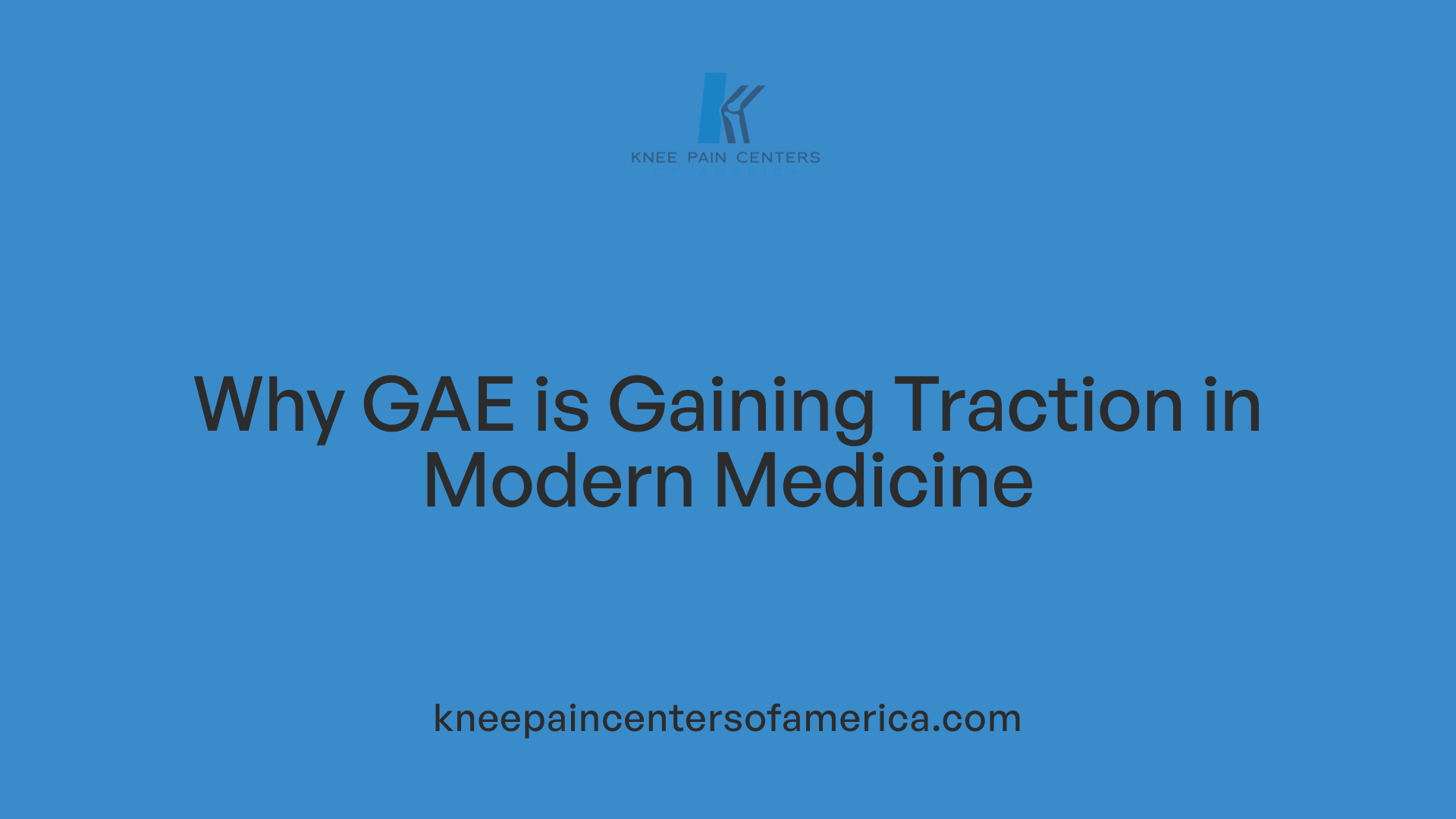 Why GAE is Gaining Traction in Modern Medicine