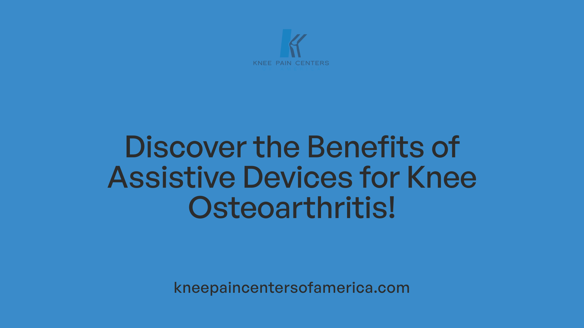Discover the Benefits of Assistive Devices for Knee Osteoarthritis!