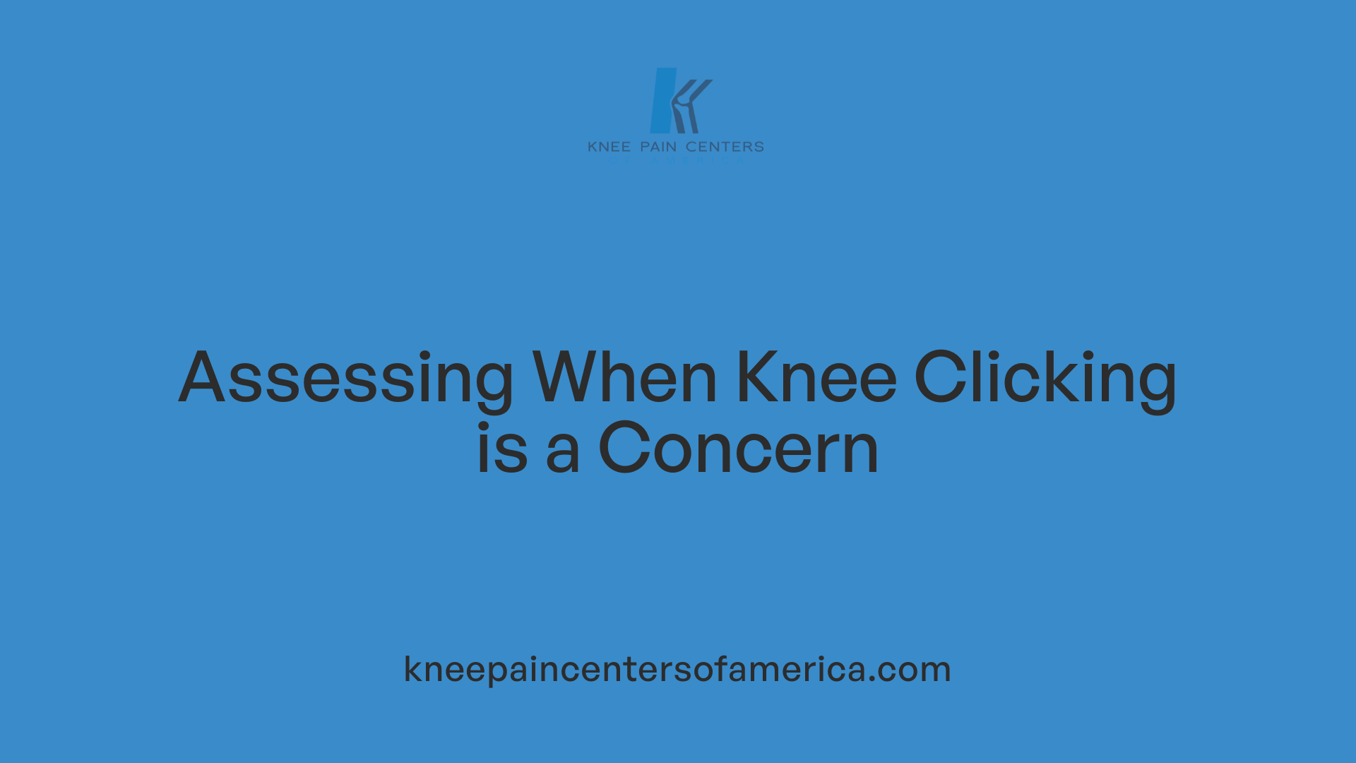 Assessing When Knee Clicking is a Concern