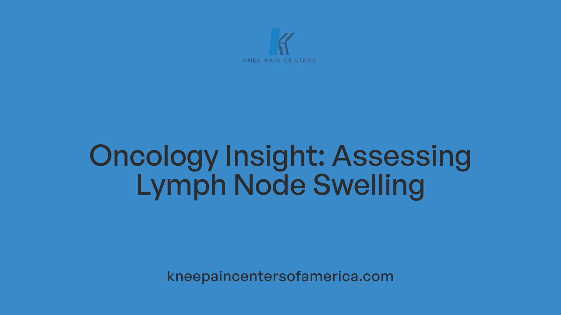 Oncology Insight: Assessing Lymph Node Swelling