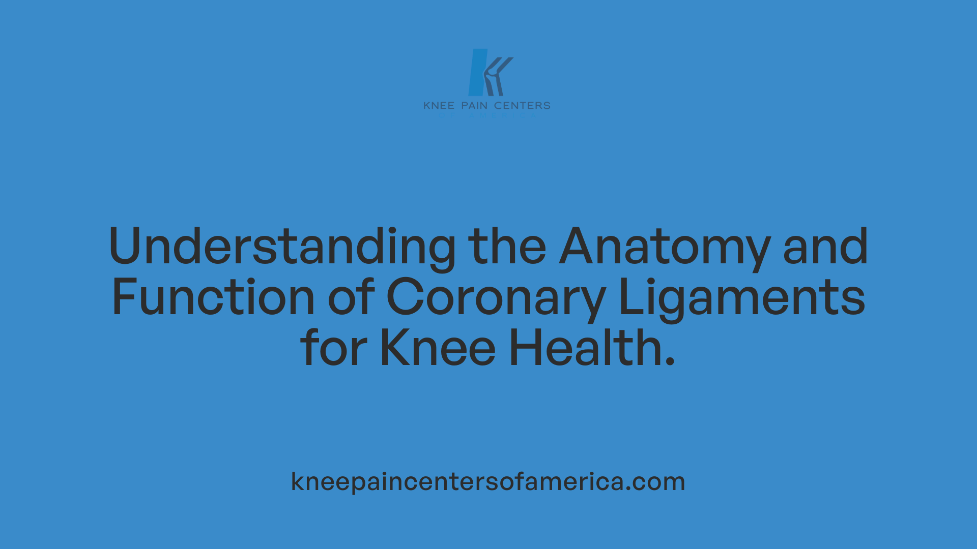 Understanding the Anatomy and Function of Coronary Ligaments for Knee Health.