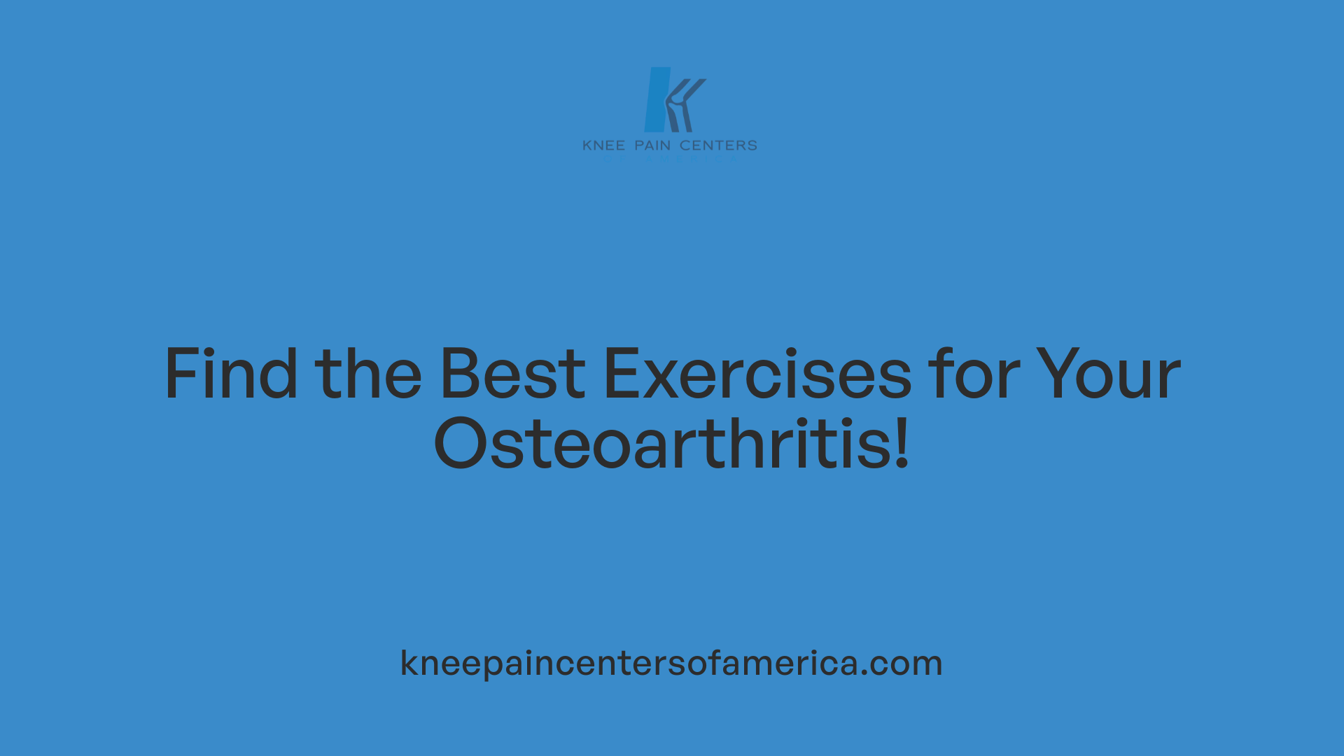 Find the Best Exercises for Your Osteoarthritis!