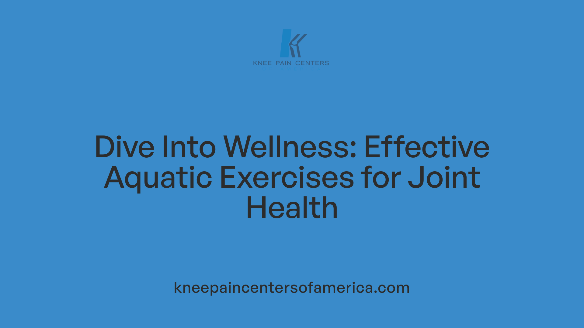 Dive Into Wellness: Effective Aquatic Exercises for Joint Health