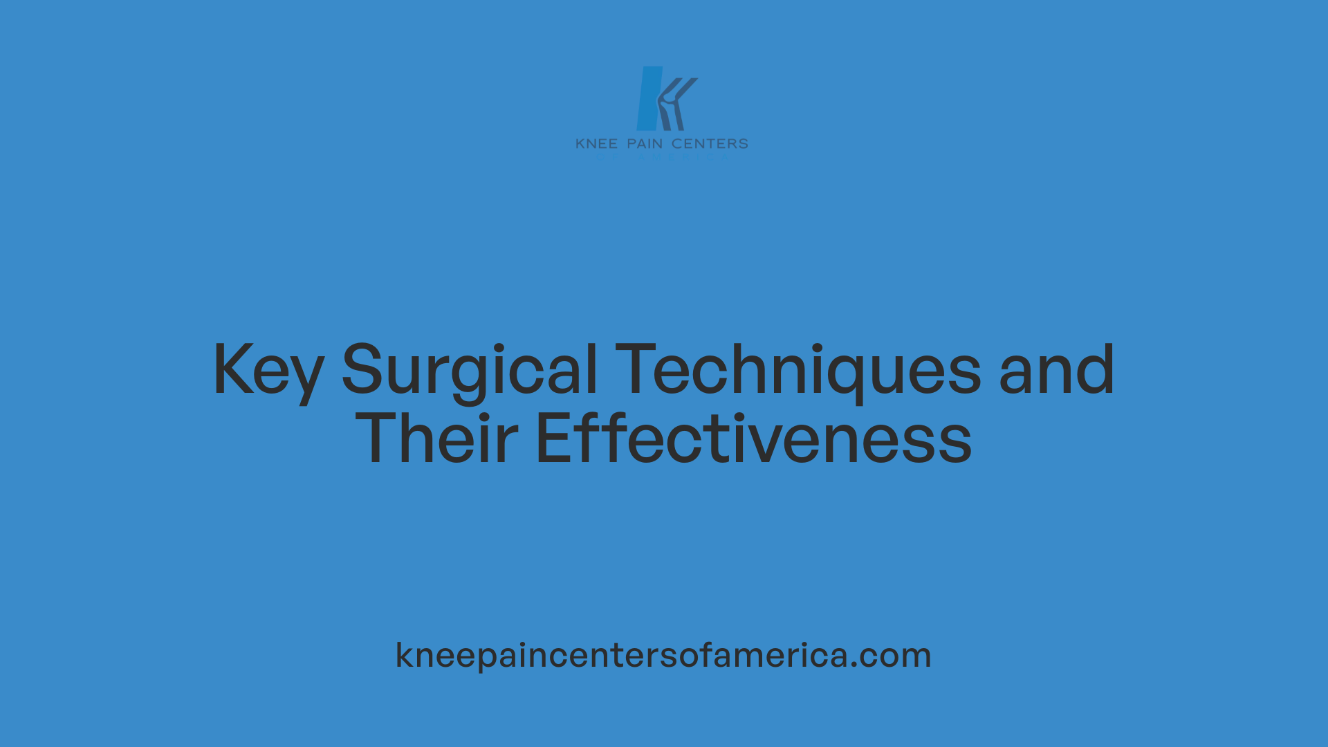 Key Surgical Techniques and Their Effectiveness