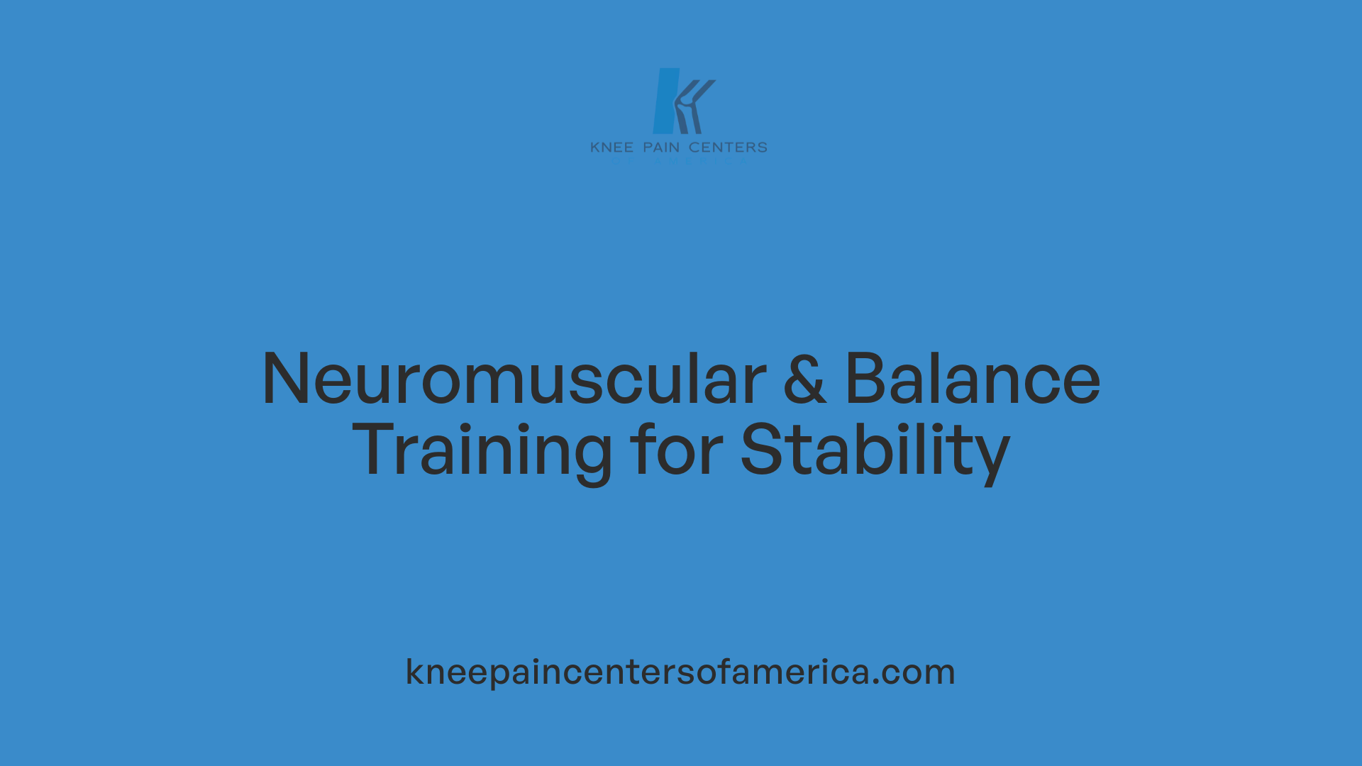 Neuromuscular &amp; Balance Training for Stability