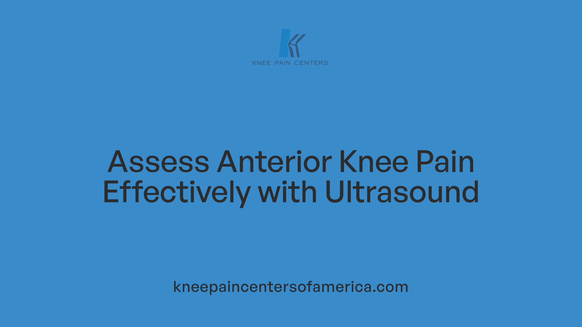 Assess Anterior Knee Pain Effectively with Ultrasound