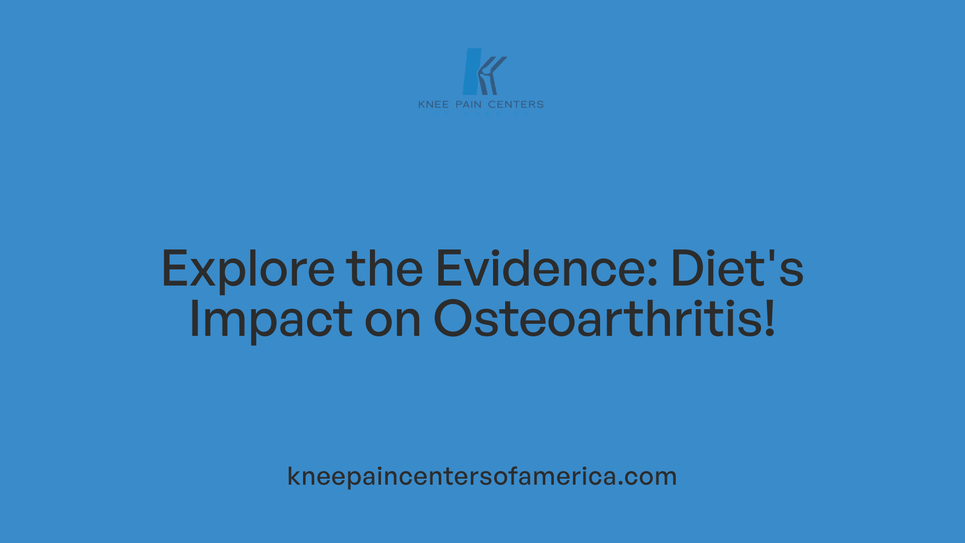 Explore the Evidence: Diet's Impact on Osteoarthritis!