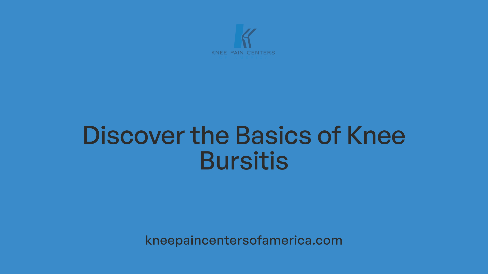 Discover the Basics of Knee Bursitis