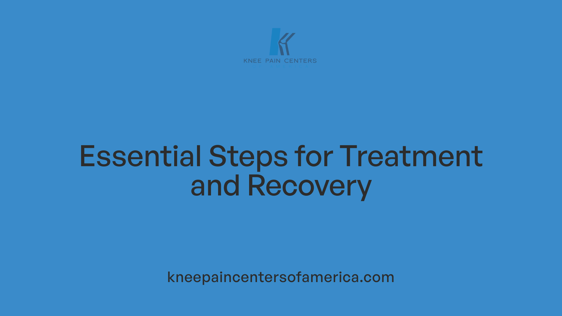 Essential Steps for Treatment and Recovery