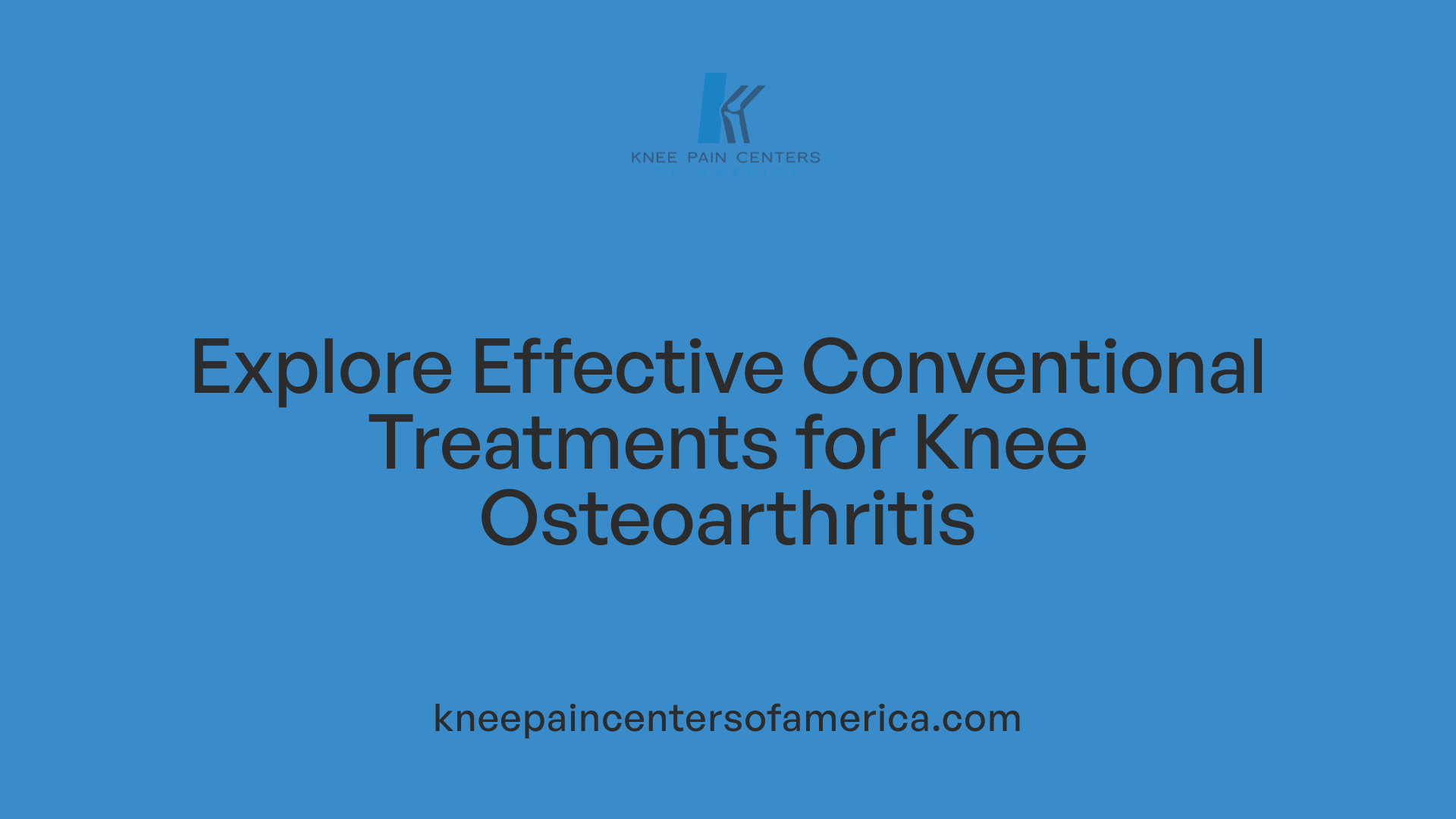 Explore Effective Conventional Treatments for Knee Osteoarthritis