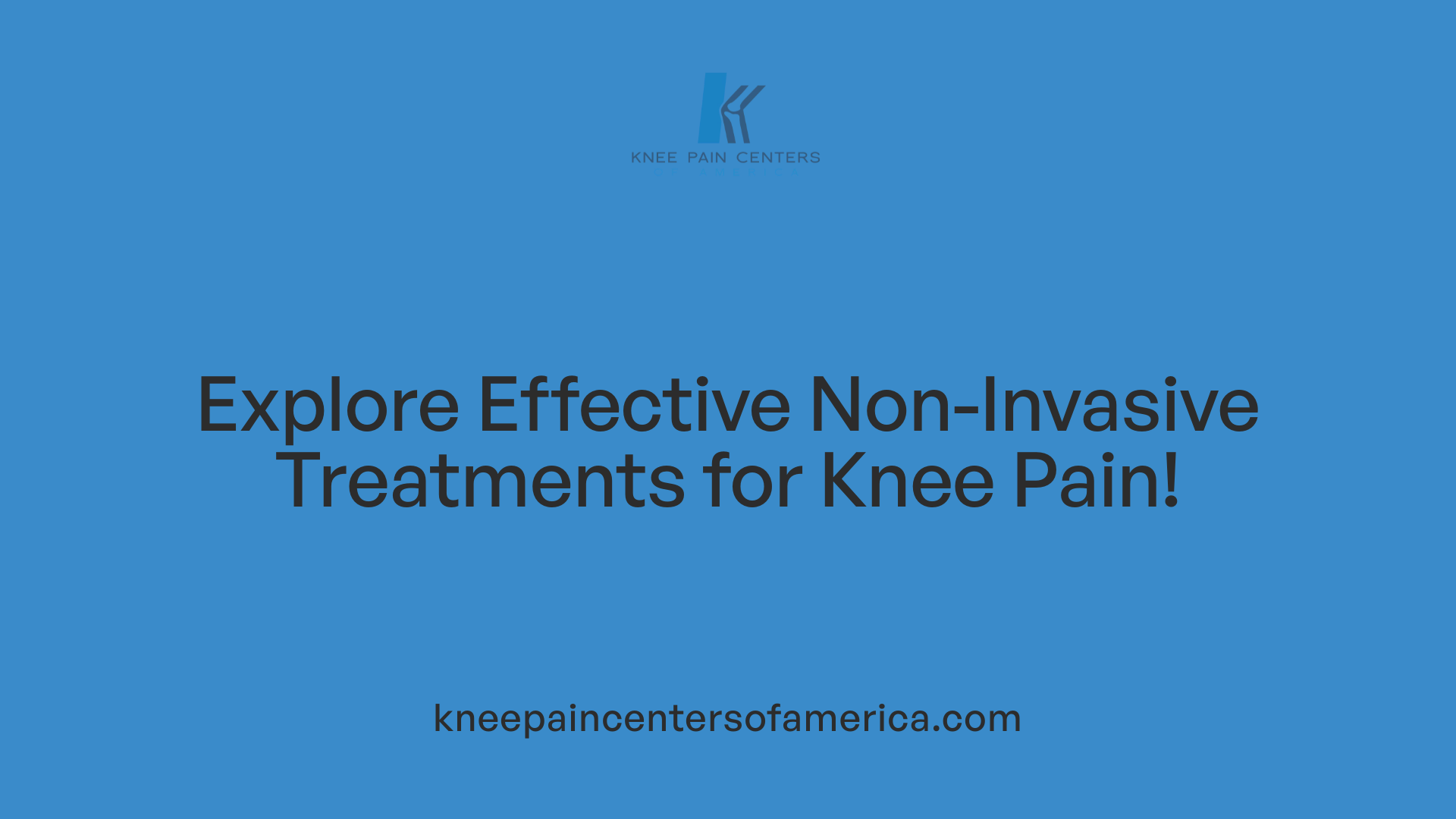 Explore Effective Non-Invasive Treatments for Knee Pain!