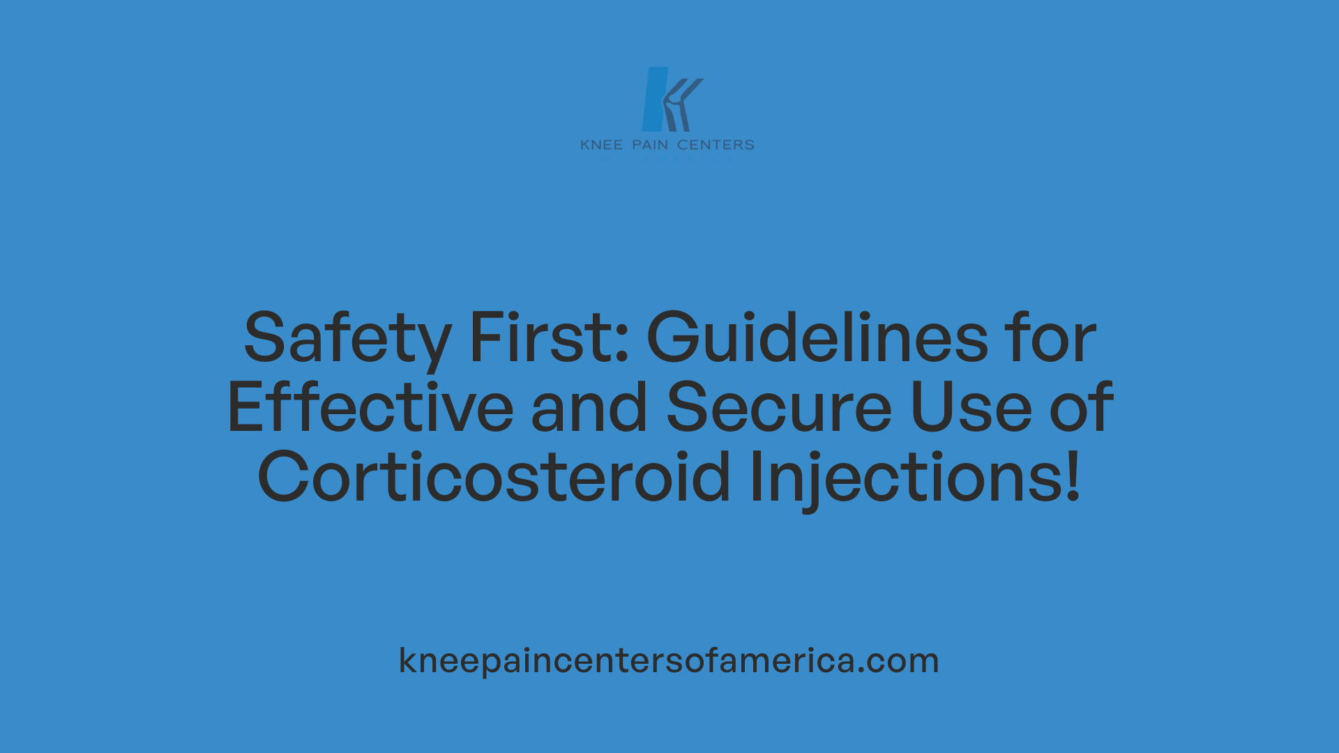 Safety First: Guidelines for Effective and Secure Use of Corticosteroid Injections!