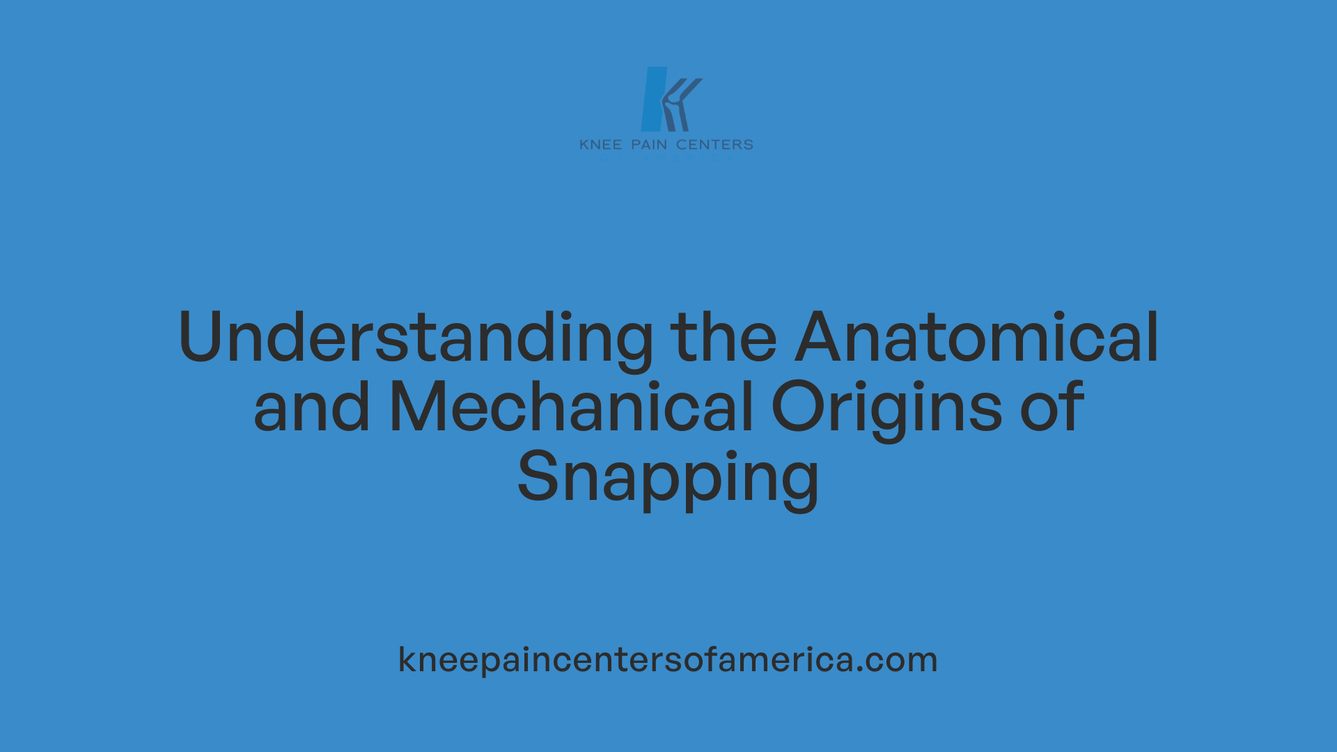 Understanding the Anatomical and Mechanical Origins of Snapping